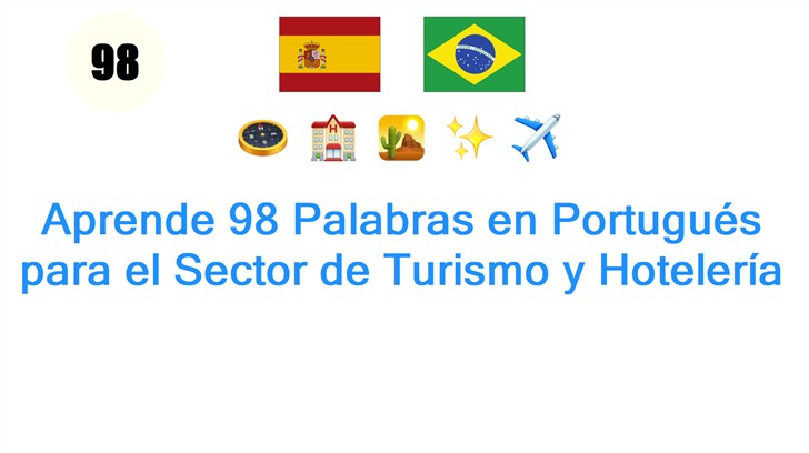 Aprende 98 Palabras en Portugués para el Sector de Turismo y Hotelería